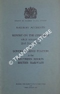 Railway Accidents - Report on the Collision which occurred on 23rd October 1956 near London Bridge Station in the Southern Region British Railways by Ministry of Transport and Civil Aviation